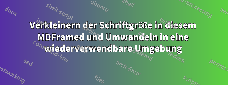 Verkleinern der Schriftgröße in diesem MDFramed und Umwandeln in eine wiederverwendbare Umgebung