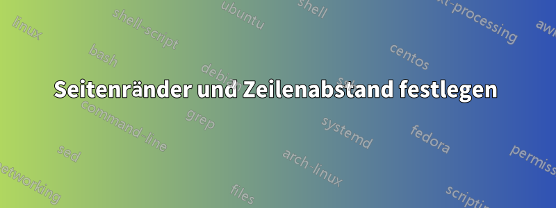 Seitenränder und Zeilenabstand festlegen