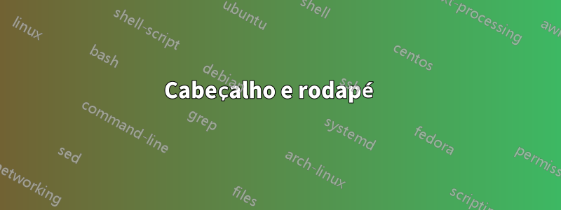 Cabeçalho e rodapé 