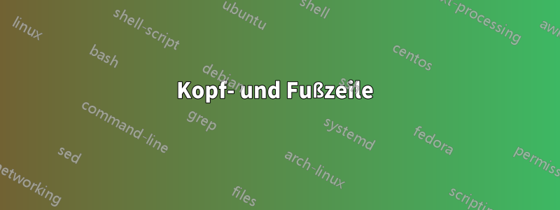 Kopf- und Fußzeile 
