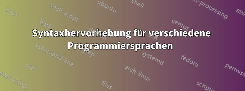 Syntaxhervorhebung für verschiedene Programmiersprachen 