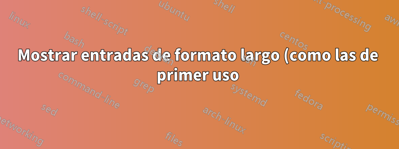 Mostrar entradas de formato largo (como las de primer uso) de entradas que no son de tipo acrónimo