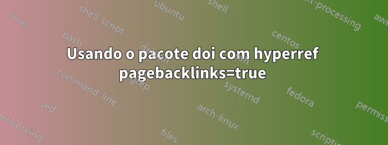 Usando o pacote doi com hyperref pagebacklinks=true