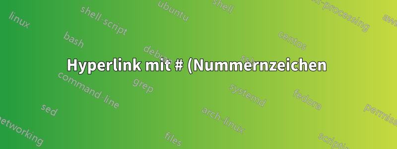 Hyperlink mit # (Nummernzeichen)