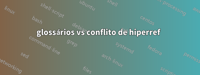 glossários vs conflito de hiperref 