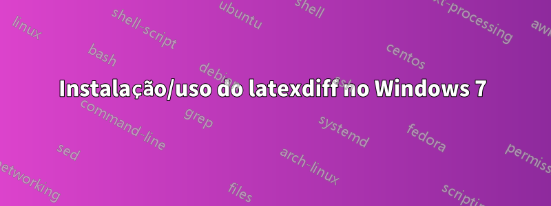 Instalação/uso do latexdiff no Windows 7