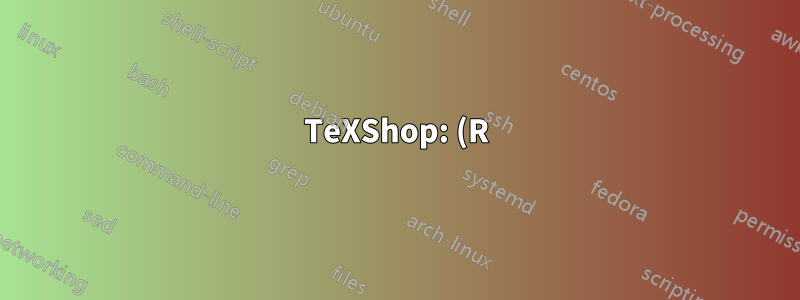 TeXShop: (R)은 원으로 둘러싸인 R로 변환됩니다.