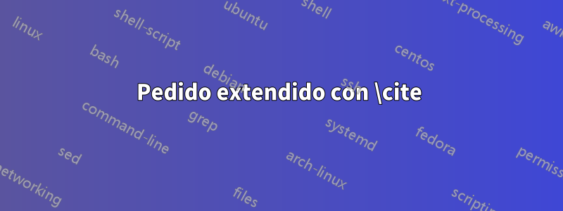 Pedido extendido con \cite