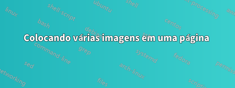 Colocando várias imagens em uma página