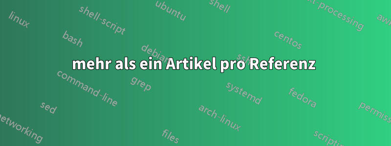 mehr als ein Artikel pro Referenz