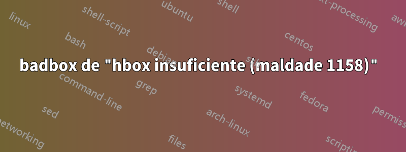 badbox de "hbox insuficiente (maldade 1158)"