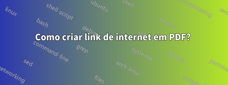 Como criar link de internet em PDF?