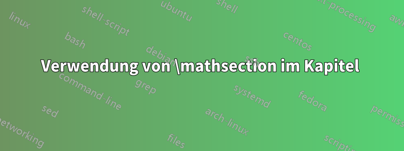 Verwendung von \mathsection im Kapitel