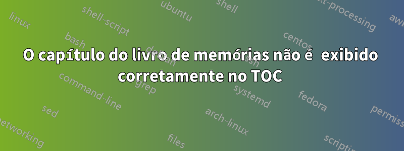 O capítulo do livro de memórias não é exibido corretamente no TOC