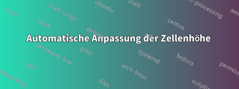 Automatische Anpassung der Zellenhöhe