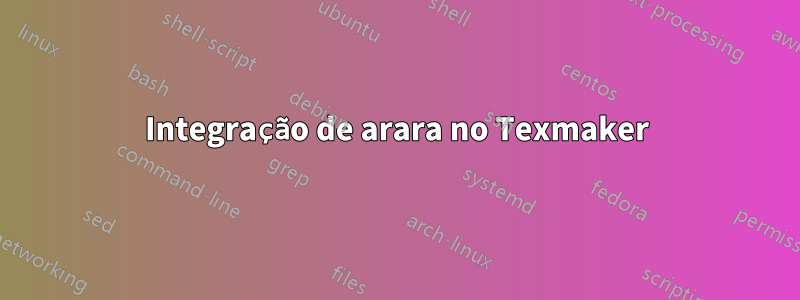 Integração de arara no Texmaker