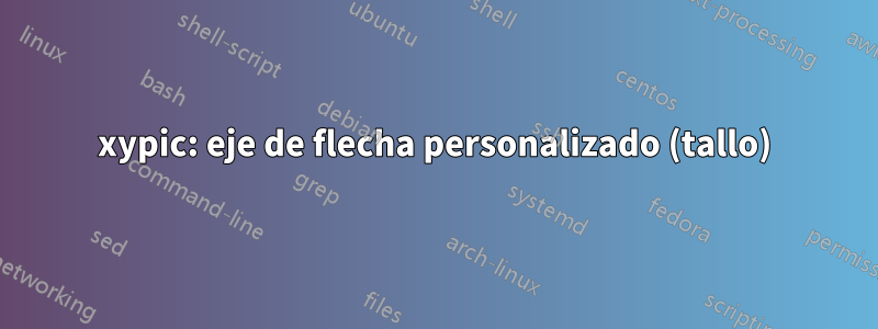 xypic: eje de flecha personalizado (tallo)