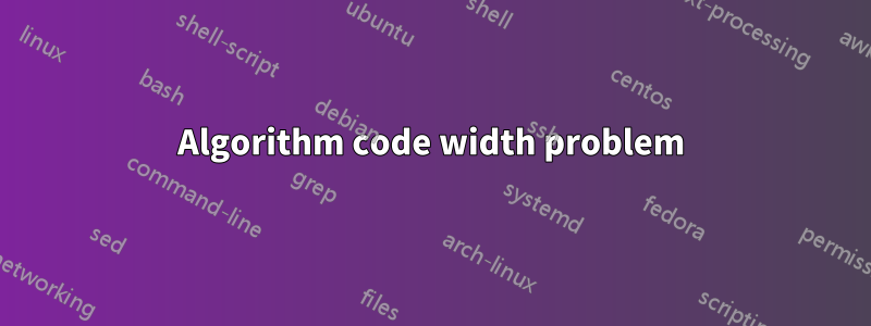 Algorithm code width problem