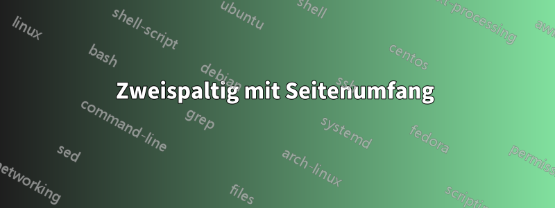 Zweispaltig mit Seitenumfang