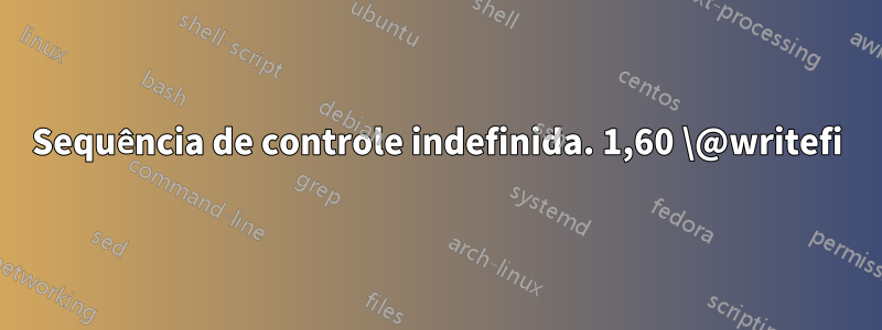 Sequência de controle indefinida. 1,60 \@writefi