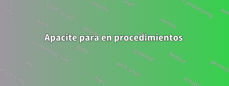 Apacite para en procedimientos