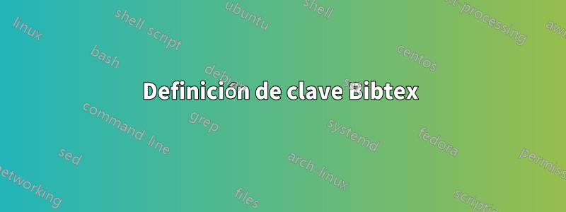 Definición de clave Bibtex