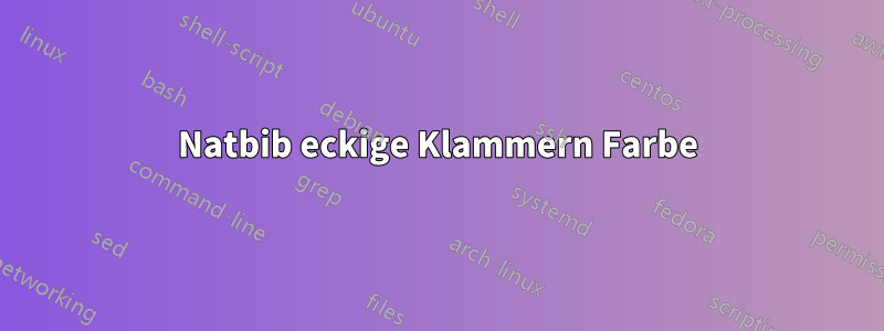 Natbib eckige Klammern Farbe