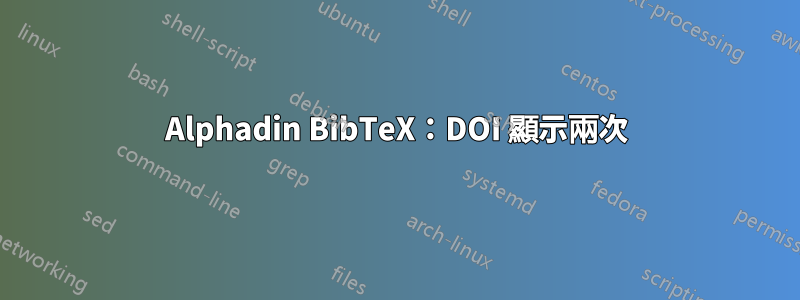 Alphadin BibTeX:DOI 顯示兩次