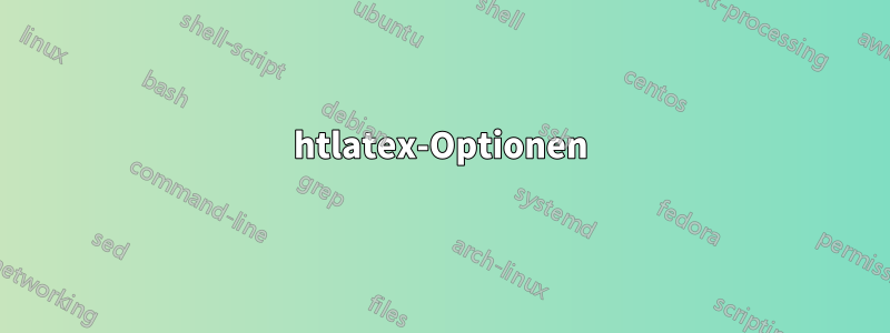 htlatex-Optionen