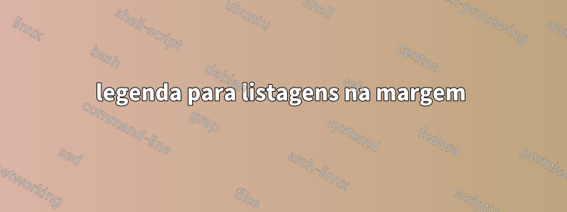 legenda para listagens na margem