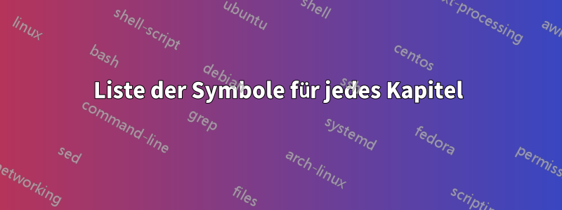 Liste der Symbole für jedes Kapitel