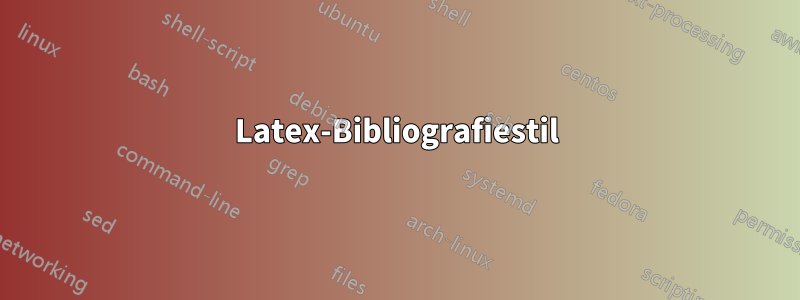 Latex-Bibliografiestil