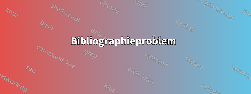 Bibliographieproblem
