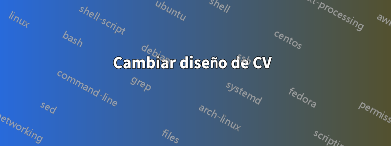 Cambiar diseño de CV 