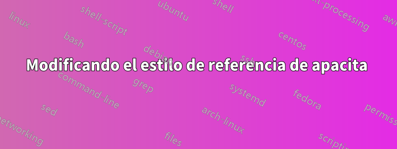 Modificando el estilo de referencia de apacita