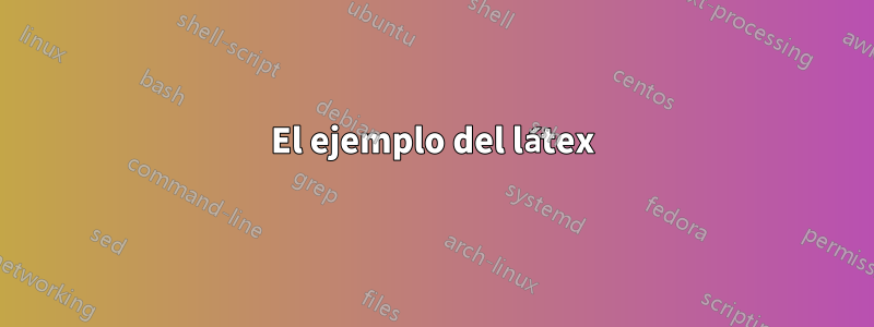 El ejemplo del látex