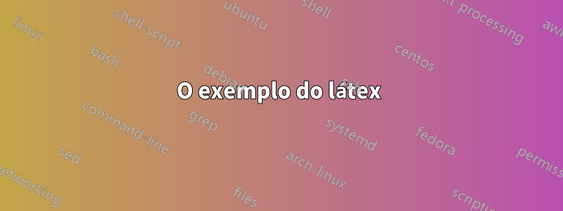 O exemplo do látex