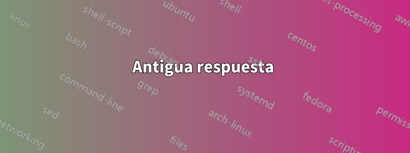 Antigua respuesta