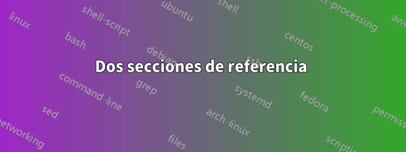 Dos secciones de referencia