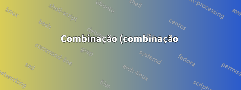 Combinação (combinação) de ambientes enumerados e tabulares com rótulos que fornecem o número do ambiente enumerado