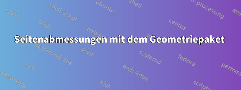 Seitenabmessungen mit dem Geometriepaket