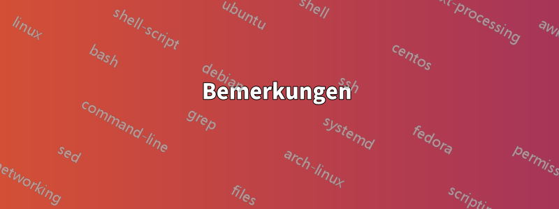 Bemerkungen