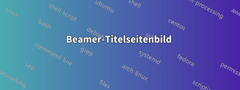 Beamer-Titelseitenbild