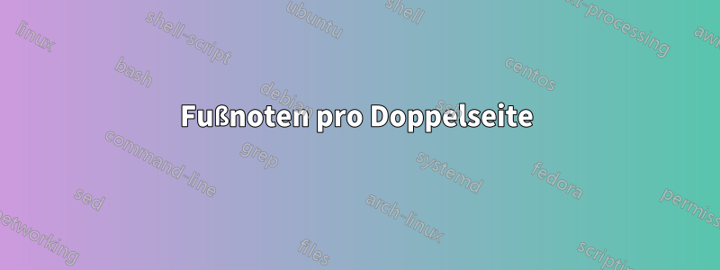 Fußnoten pro Doppelseite