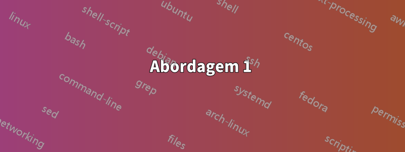 Abordagem 1