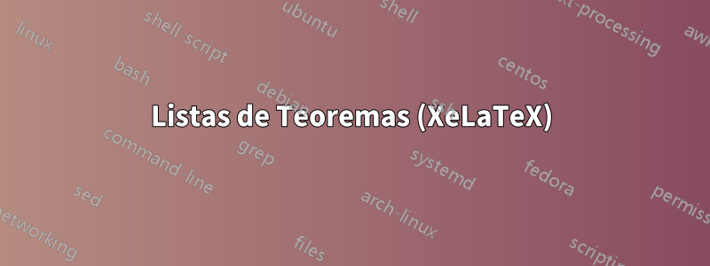 Listas de Teoremas (XeLaTeX)