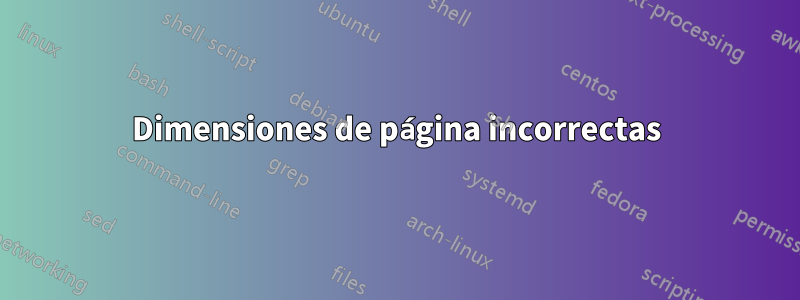 Dimensiones de página incorrectas