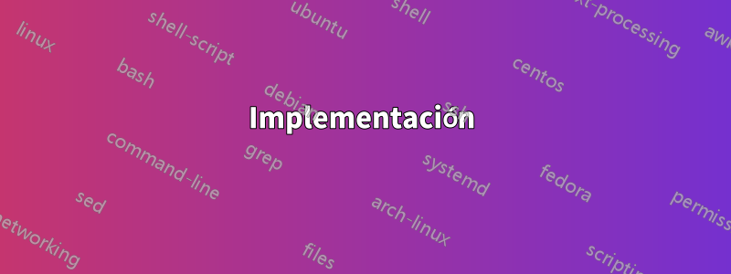 Implementación