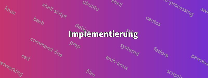 Implementierung