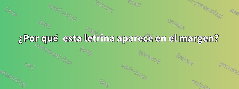 ¿Por qué esta letrina aparece en el margen?